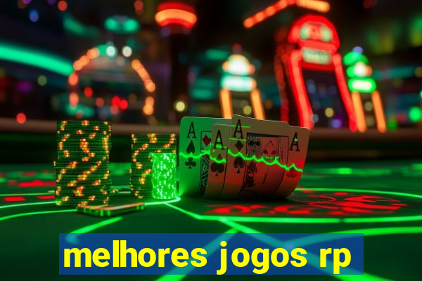 melhores jogos rp